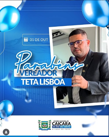 PARABÉNS, VEREADOR TETA 🎁🎉